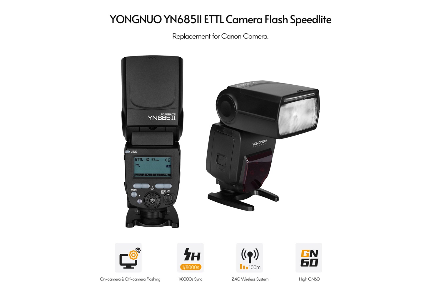 Yongnuo YN685-II C Dahili Alıcılı Canon Uyumlu HSS TTL Tepe Flaşı