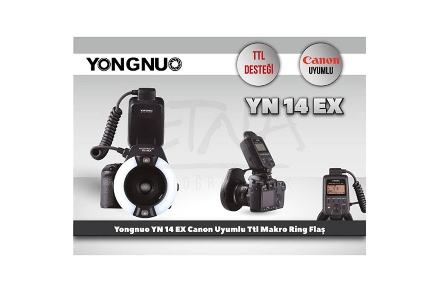 Yongnuo YN14-EX Canon Uyumlu TTL Makro Ring Flaş